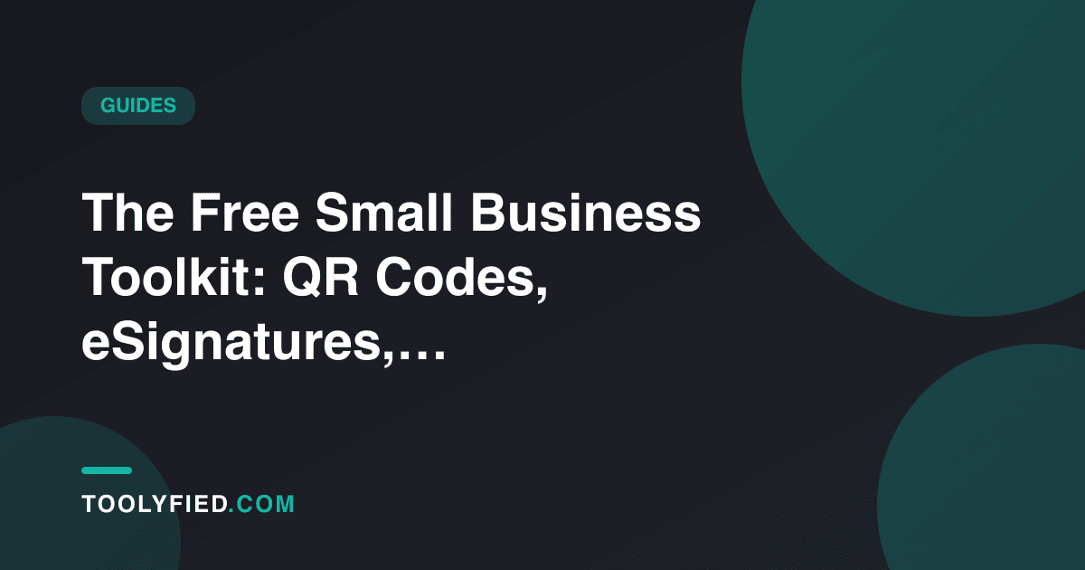 The Free Small Business Toolkit: QR Codes, eSignatures, Secure Passwords & Paperless Documents
