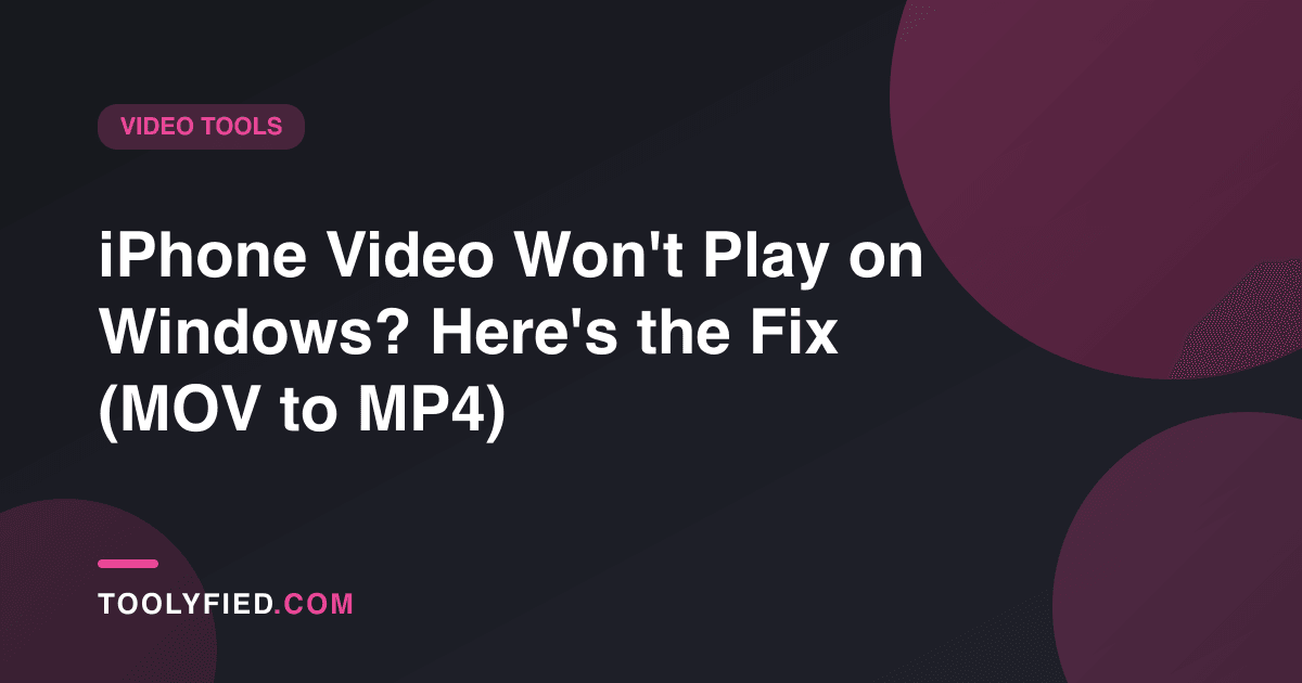 iPhone Video Won't Play on Windows? Here's the Fix (MOV to MP4)